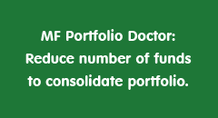 MF Portfolio Doctor: Reduce number of funds to consolidate portfolio