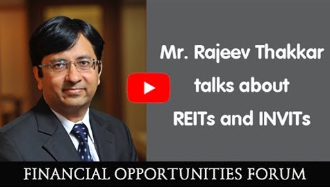 Rajeev Thakkar on new options for investing in 'Real Estate'